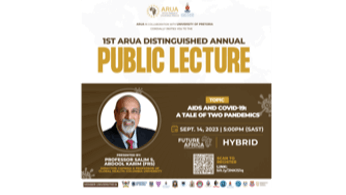 1st ARUA Distinguished Public Lecture - AIDS and COVID-19: A Tale of Two Pandemics